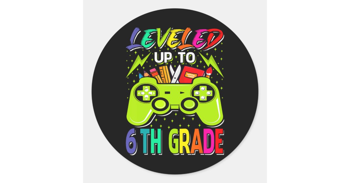 Leveled Up To 6th Grade Gamer Back To School First Classic Round ...