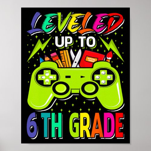 Leveled Up To 6th Grade Gamer Back To School First Poster