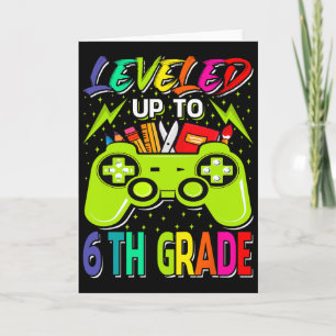Leveled Up To 6th Grade Gamer Byck To School First Card