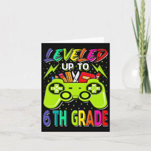 Leveled Up To 6th Grade Gamer Ck To School First D Card