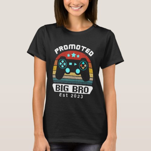 Leveled Up To Big Bro 2023 Video Game Promoted Bro T_Shirt