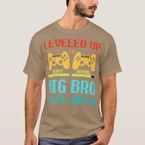 Leveled Up To Big Bro Est 2021  T_Shirt