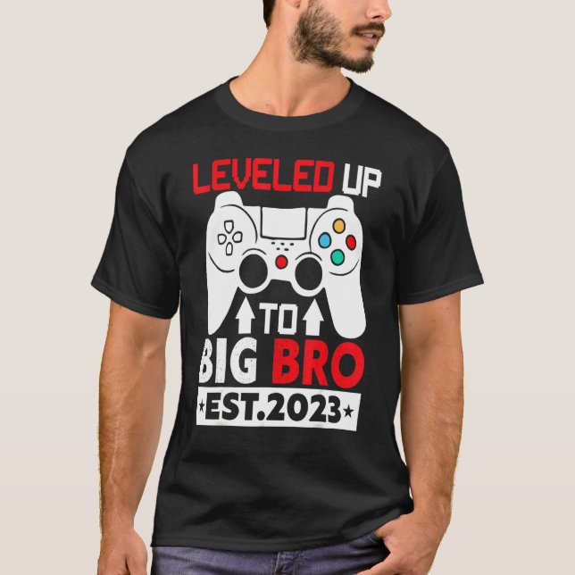 Leveled Up To Big Bro I'm Going To Be A Big Brothe T-Shirt (Front)