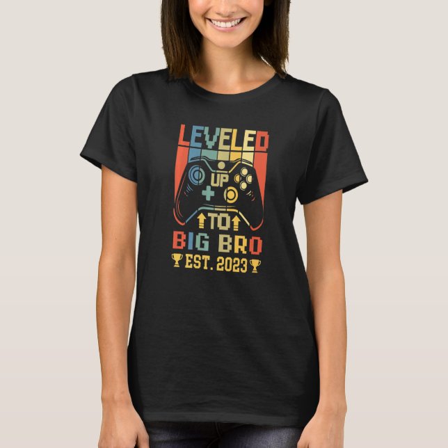 Leveled Up To Big Brother 2023 Soon To Be Big Bro  T-Shirt (Front)