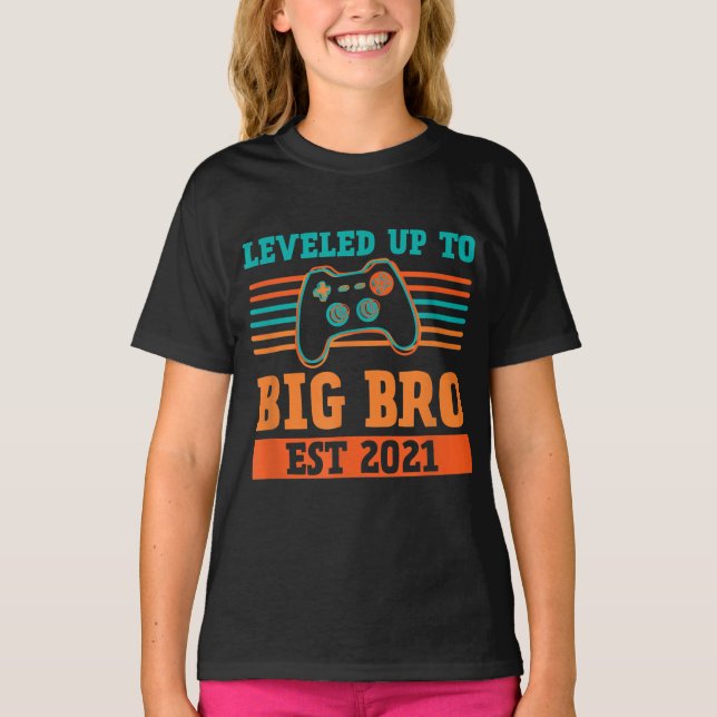 Leveled Up To Big Brother Est 2021 Promoted T-Shirt (Front)