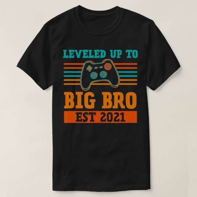 Leveled Up To Big Brother Est 2021 Promoted to Lev T-Shirt (Design Front)