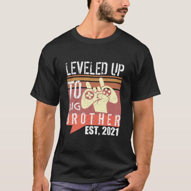 Leveled Up To Big Brother , Est 2021 T- T-Shirt (Front)