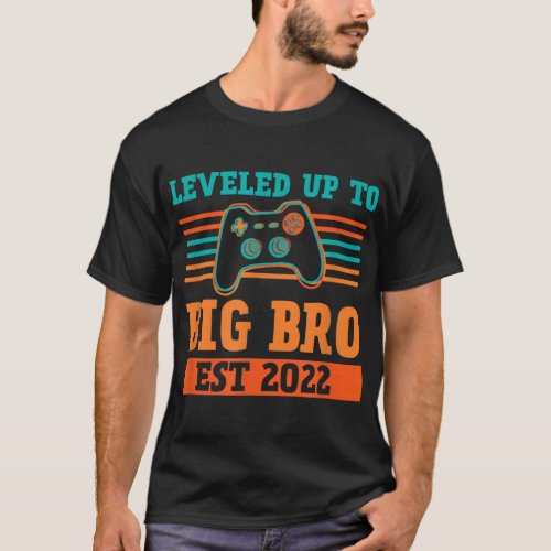 Leveled Up To Big Brother Est 2022 Promoted to Lev T_Shirt