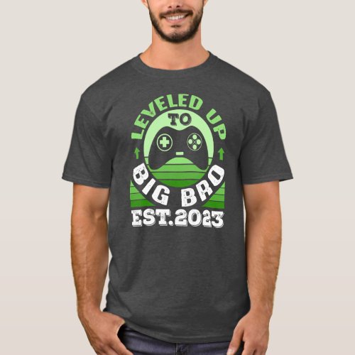Leveled Up To Big Brother Est 2023 Funny Future T_Shirt