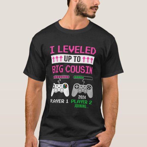 Leveled Up To Big Cousin 2024 Funny Video Game Soo T_Shirt
