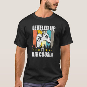 Leveled Up To Big Cousin Video Gamer Gaming T-Shirt