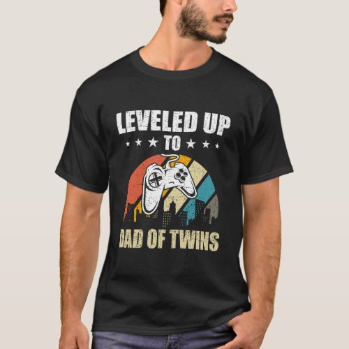 Leveled Up To Dad Of Twins Funny Video Gamer Gamin T_Shirt