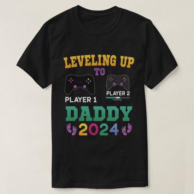 Leveled Up To Daddy 2024, Gamer New Father 2024  T-Shirt (Design Front)