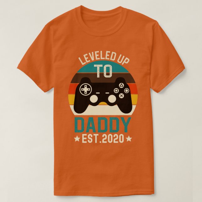 Leveled Up to Daddy Est 2020 T-Shirt (Design Front)