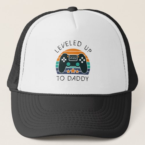 Leveled Up To Daddy First Fathers Day Gamer  Trucker Hat