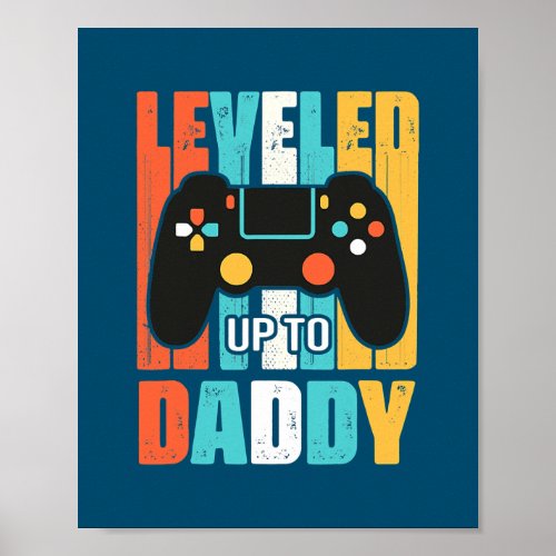 leveled up to daddy gamer gifts dad Fathers Day Poster