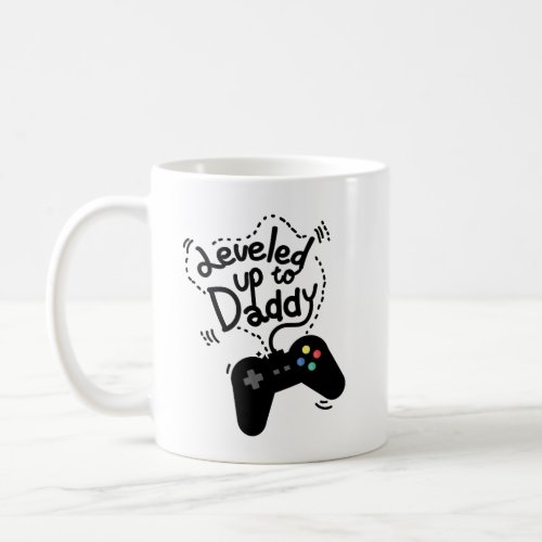 Leveled Up To Daddy Gamer Video Funny New Dad Coffee Mug