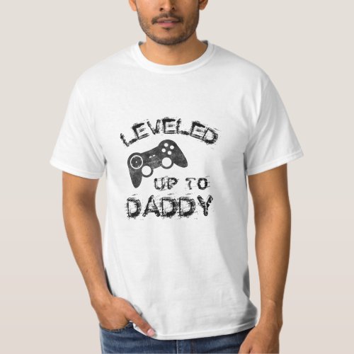 Leveled Up to Daddy  New Baby Curved Grunge Gamer T_Shirt