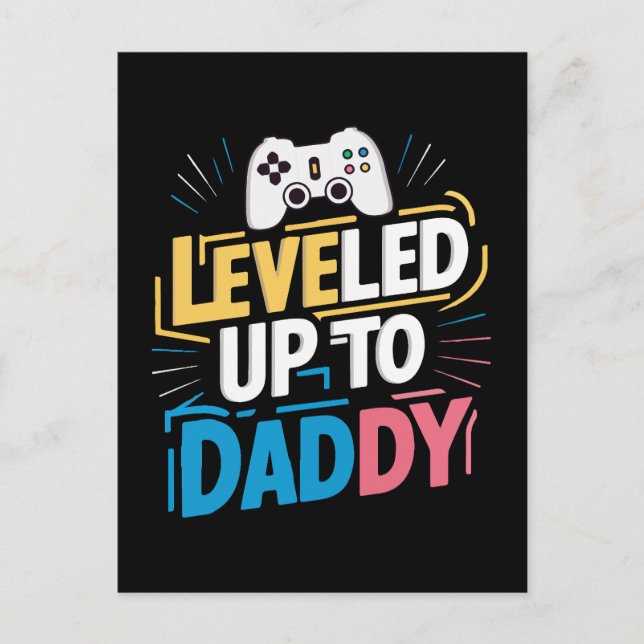 Leveled up to daddy postcard (Front)