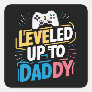 Leveled up to daddy square sticker