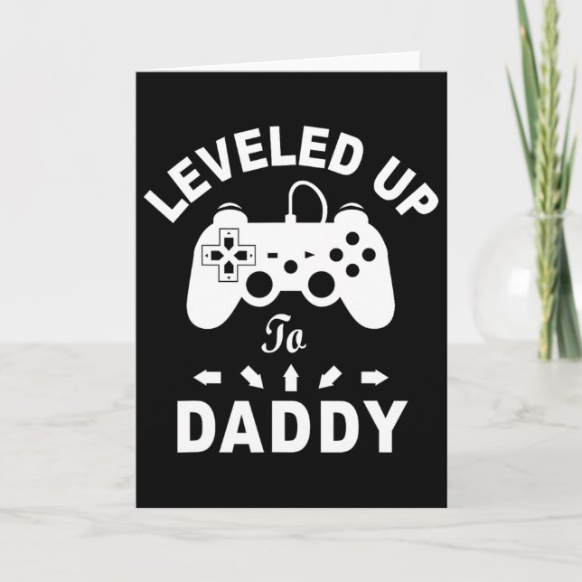 Leveled Up To Daddy Video Game Dad  Card (Front)