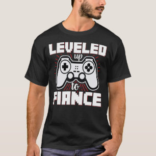 Leveled Up To Fiance Funny Engaged Couple Gift Gam T-Shirt