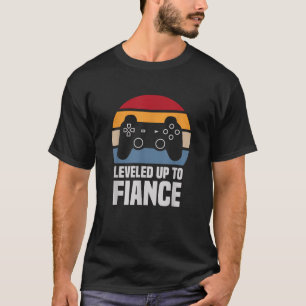 Leveled Up To Fiance Gifts For Him Newly Engaged T-Shirt