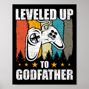 Leveled Up To Godfather Video Gamer Gaming 2 Poster