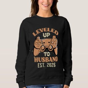 Leveled Up To Husband Est 2026 Gamer Wedding Enga Sweatshirt