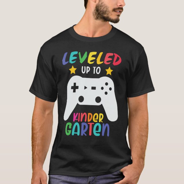 Leveled Up To Kinder Garten Gaming Back To School T-Shirt (Front)