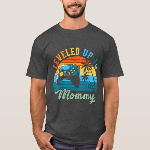 Leveled Up to Mommy Birth Announcement Gift for Wo T_Shirt