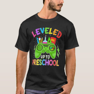 Leveled Up To Preschool Gamer Back To School First T-Shirt