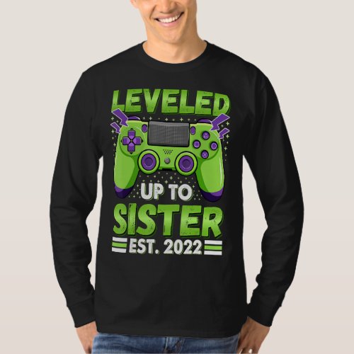 Leveled Up To Sister 2022 Promoted To Big Sister G T_Shirt