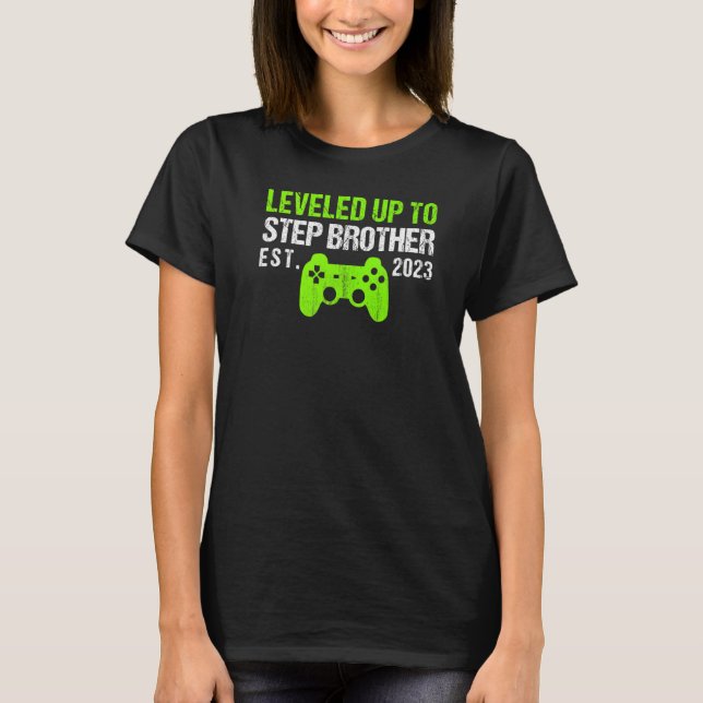 Leveled Up To Step Brother Est 2023  New Brother G T-Shirt (Front)
