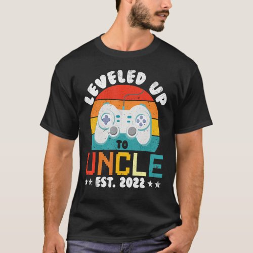 Leveled Up To Uncle Daddy Dad Promoted To Uncle Es T_Shirt