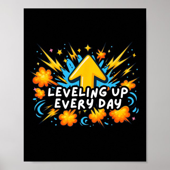 Leveling Up Every Day Ck To School Shirt Gamer Boy Poster (Front)