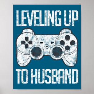 Leveling Up Husband Groom Gamer Artwork Poster