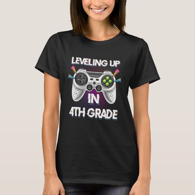 Leveling Up In 4th Fourth Grade Video Gaming Tees  (Front)