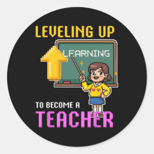 Leveling Up Teacher Ck To School Funny Gamer Girls Classic Round Sticker
