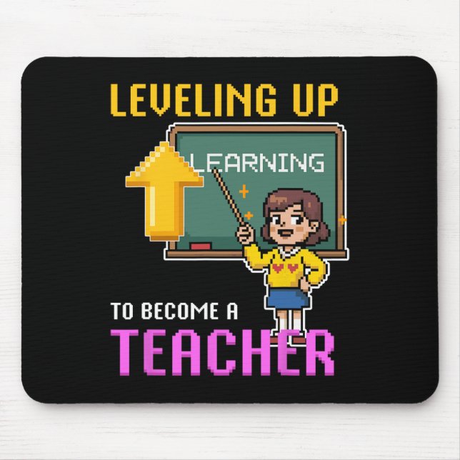 Leveling Up Teacher Ck To School Funny Gamer Girls Mouse Pad (Front)