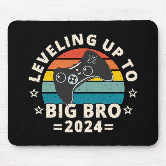 Leveling Up To Big Bro 2024 Mouse Pad (Front)