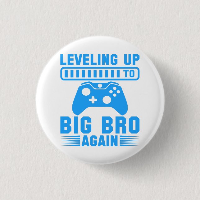 Leveling Up To Big Bro Again Button (Front)