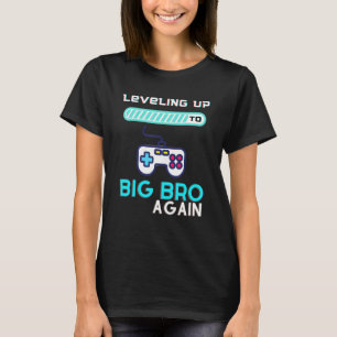 Leveling Up To Big Bro Again Future Brother T-Shirt