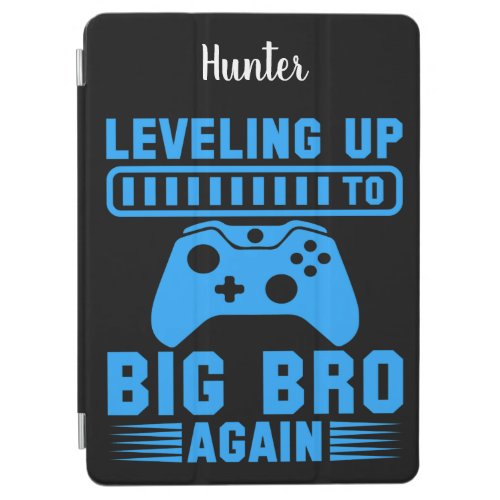 Leveling Up To Big Bro Again iPad Air Cover