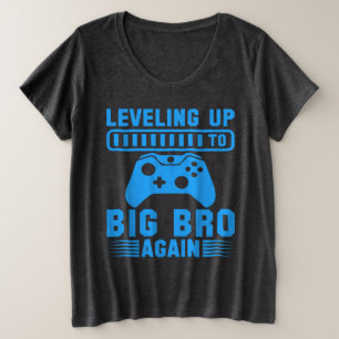 Leveling Up To Big Bro Again Plus Size T-Shirt