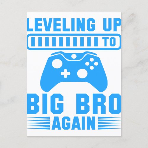 Leveling Up To Big Bro Again Postcard