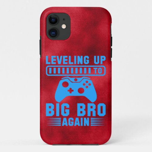 Leveling Up To Big Bro Again Red and Blue iPhone 11 Case