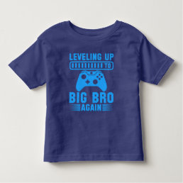 Leveling Up To Big Bro Again Toddler T-shirt