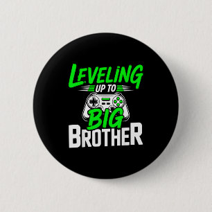 Leveling up to big brother 2026 funny gamer brothe button