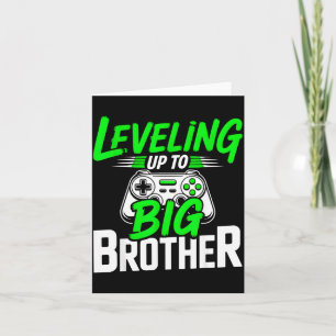 Leveling up to big brother 2026 funny gamer brothe card